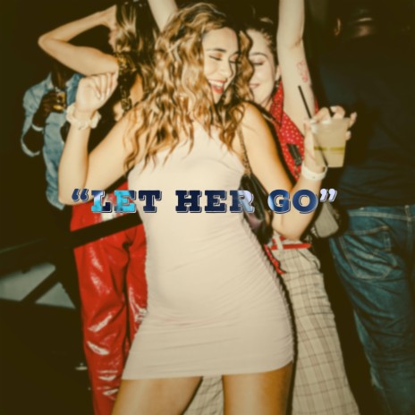 Let Her Go (Remix) ft. Krookked