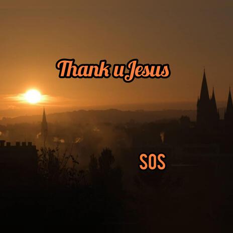 Thank You Jesus | Boomplay Music