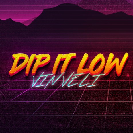 Dip It Low | Boomplay Music