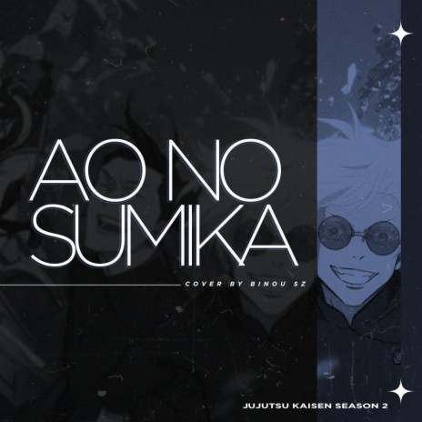 Ao No Sumika (Jujutsu Kaisen Season 2) | Boomplay Music