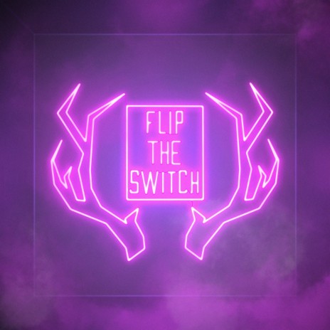 Flip the Switch