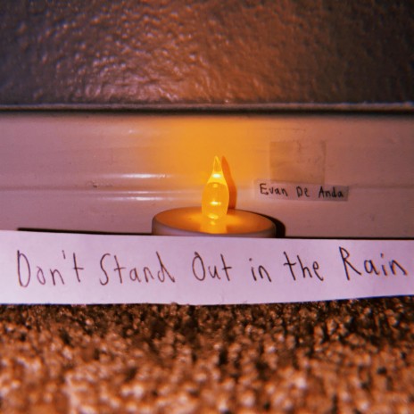 Don't Stand Out in the Rain | Boomplay Music
