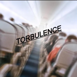 T O R B U L E N C E