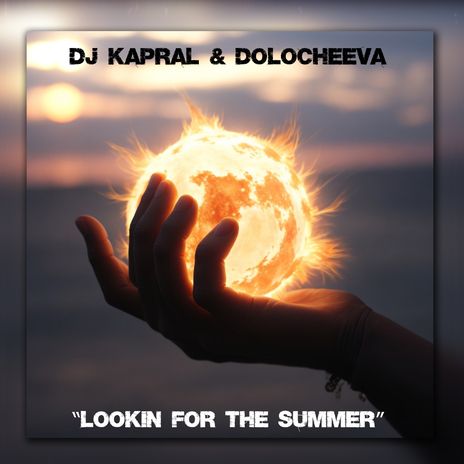 Lookin' for the Summer ft. Dolocheeva | Boomplay Music