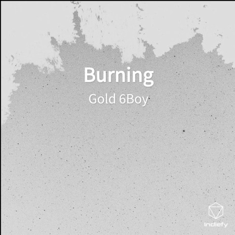 Burning | Boomplay Music