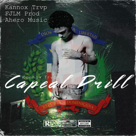 Kannox Trv Capeal Drill ft. FJLM PROD & Kannox Trvp | Boomplay Music