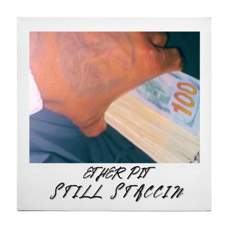 STILL STACCIN | Boomplay Music