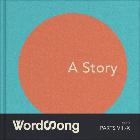 A Story, Pts. VIII-X | Boomplay Music