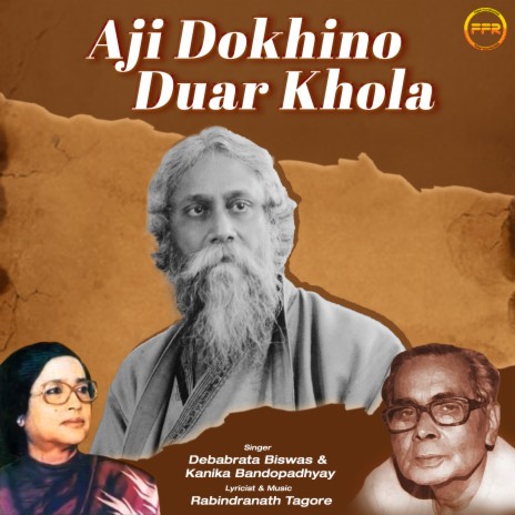 Aji Dokhino Duar Khola ft. Kanika Bandopadhyay | Boomplay Music