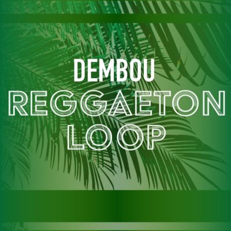 Dembou Reggaeton Loop 95 bpm