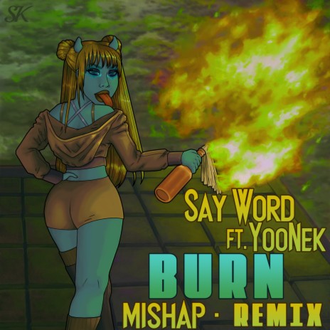 Burn ft. Yoo Nek