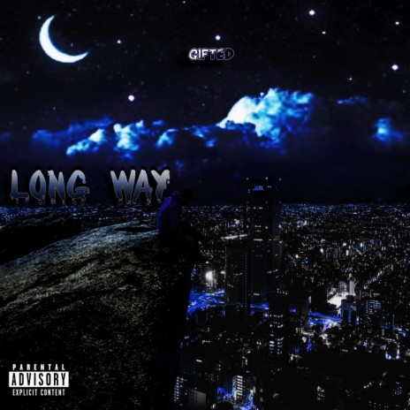 Long Way | Boomplay Music