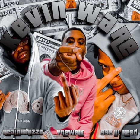 kevin ware ft. 392 lil head & RealRichIzzo