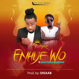 Enhye Wo ft. Righteous Vandyke lyrics | Boomplay Music