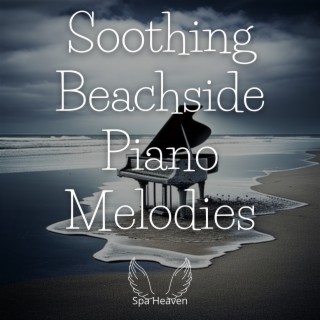 Soothing Beachside Piano Melodies