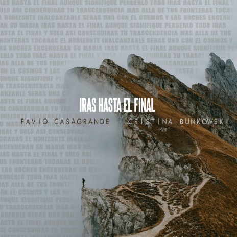 Irás hasta el final ft. Favio Casagrande | Boomplay Music