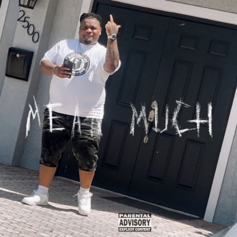 Mean Much | Boomplay Music