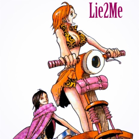 Lie2Me | Boomplay Music