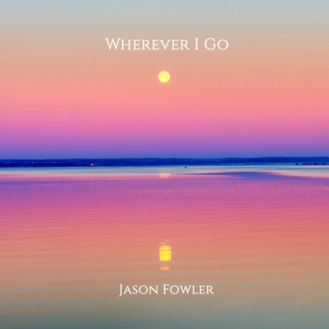 Wherever I Go | Boomplay Music