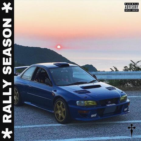 RALLY SEASON (Sped Up) ft. FXST DXTH | Boomplay Music