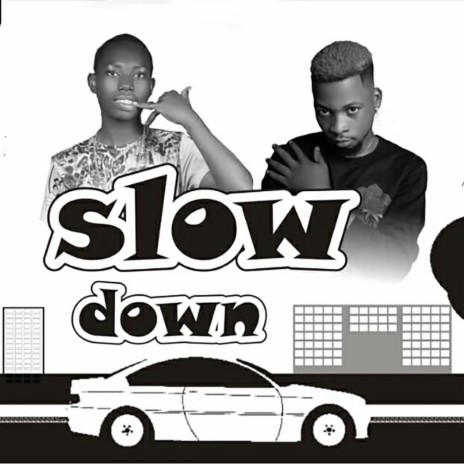 Slow Down | Boomplay Music