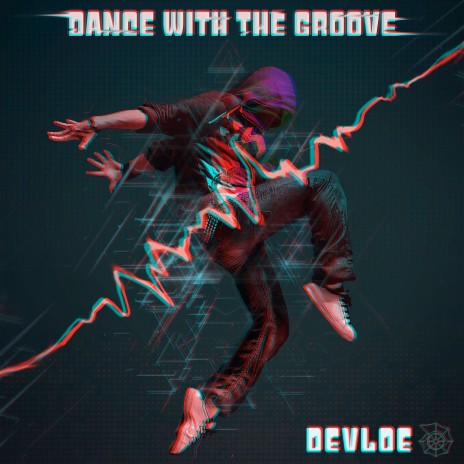 Dance with the Groove | Boomplay Music