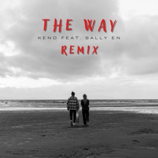 The Way (Remix)