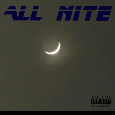 ALL NITE | Boomplay Music