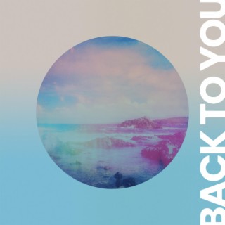 Back To You (2023 Version) ft. Josh Coy lyrics | Boomplay Music
