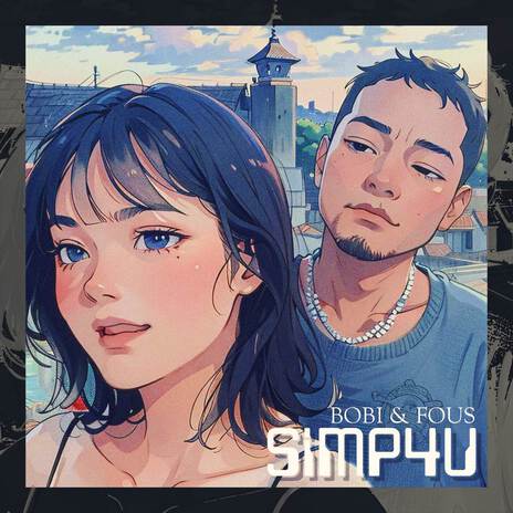 Simp4U ft. Bobi | Boomplay Music