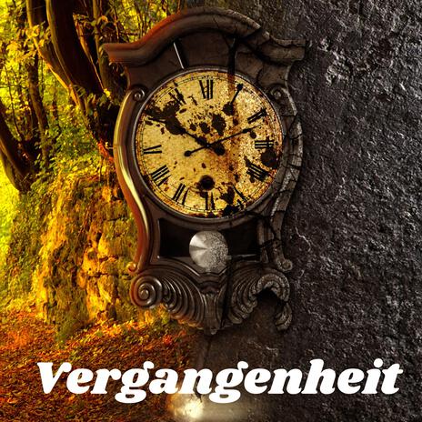 Vergangenheit | Boomplay Music