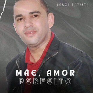 Mãe, Amor Perfeito