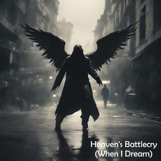 Heaven's Battlecry (When I Dream)