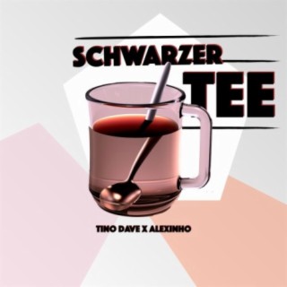 Schwarzer Tee (feat. Alexinho)