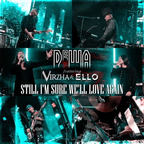 Still I'm Sure We'll Love Again ft. Virzha & Marcello Tahitoe | Boomplay Music