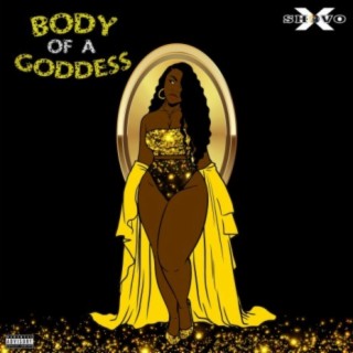 Body of a Goddess lyrics | Boomplay Music