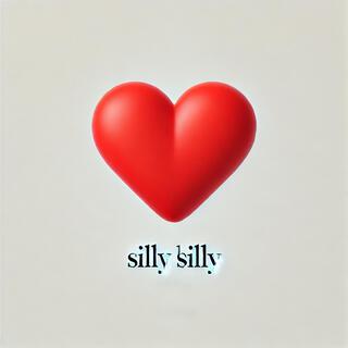 Silly Silly lyrics | Boomplay Music