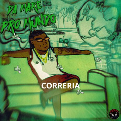 3-Da Maré pro Mundo-CORRERIA | Boomplay Music