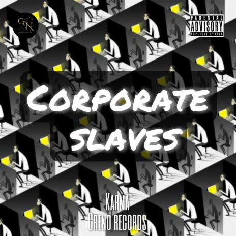 corporate slaves | Boomplay Music