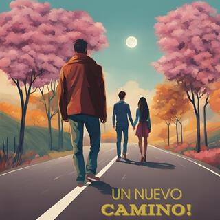 Un Nuevo Camino