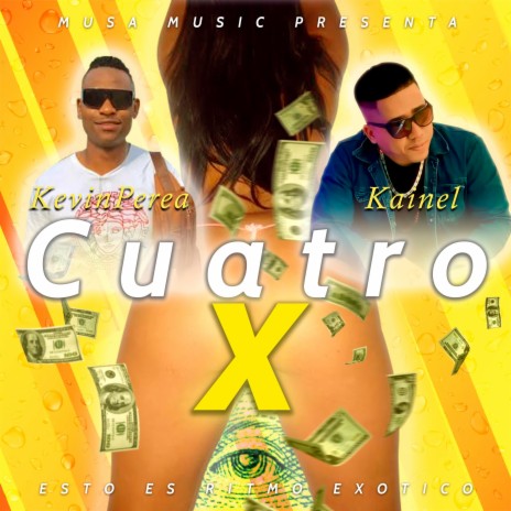 Cuatro X ft. Kevin Perea | Boomplay Music