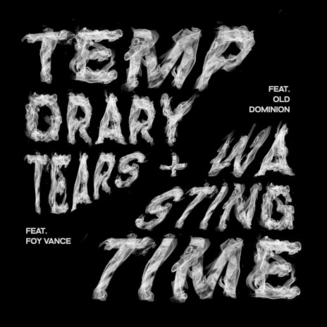 Temporary Tears ft. Foy Vance | Boomplay Music