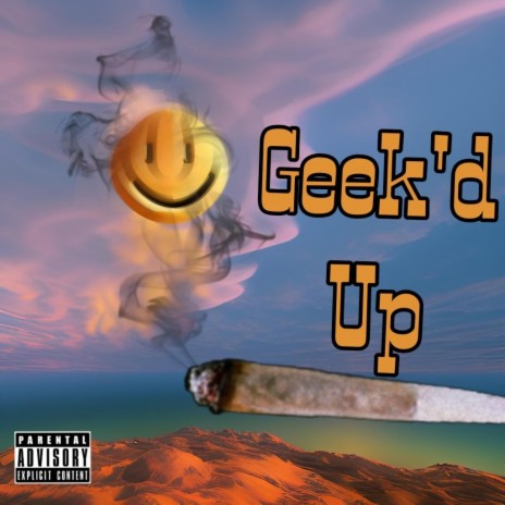 Geek'd Up ft. FYN DaKing & FTG Breezo