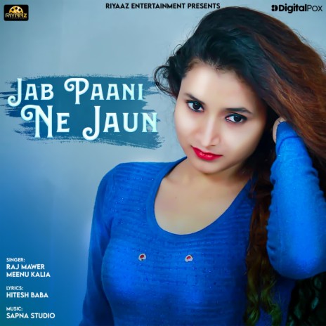 Jab Paani Ne Jaun ft. Meenu Kalia | Boomplay Music