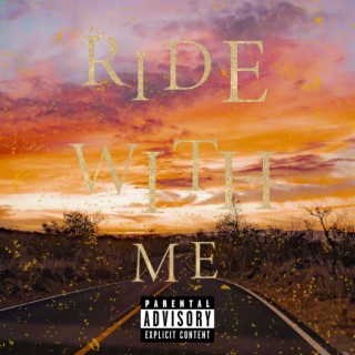 RIDE WITH ME