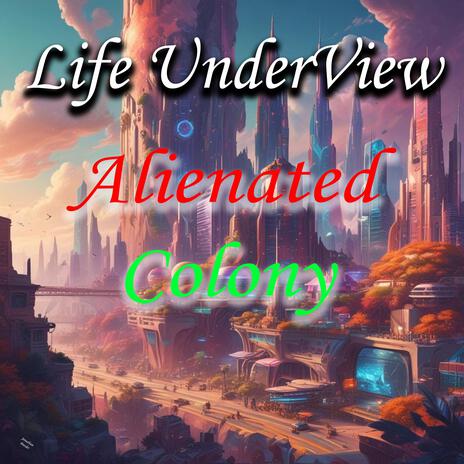 Alienated Colony