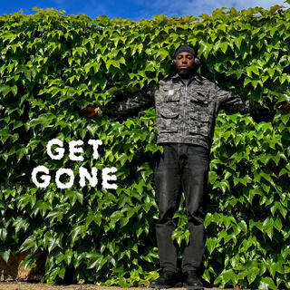 GET GONE lyrics | Boomplay Music