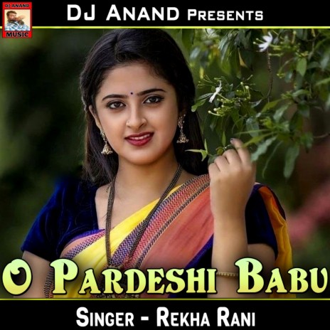 O Pardeshi Babu | Boomplay Music