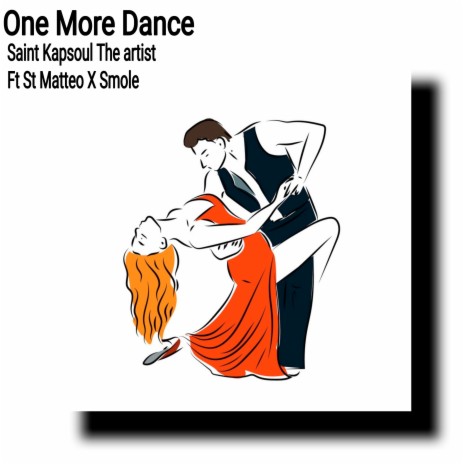 One More Dance ft. Matteo St & Smole | Boomplay Music