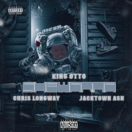 She Wanna ft. Chris Longway & Jacktown Ash | Boomplay Music